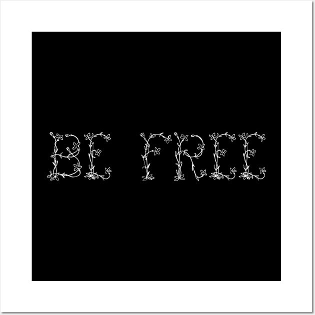 Be Free (White) Wall Art by Graograman